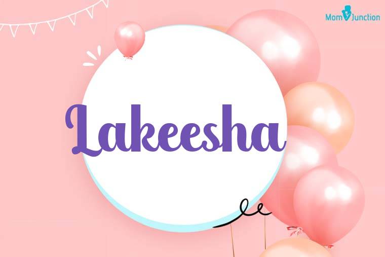 Lakeesha Birthday Wallpaper