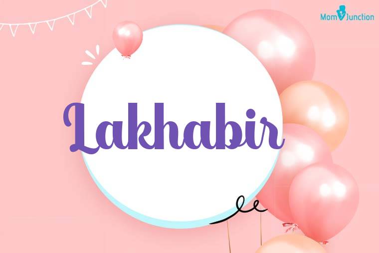 Lakhabir Birthday Wallpaper