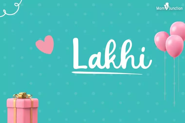 Lakhi Birthday Wallpaper