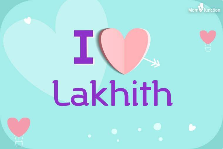 I Love Lakhith Wallpaper