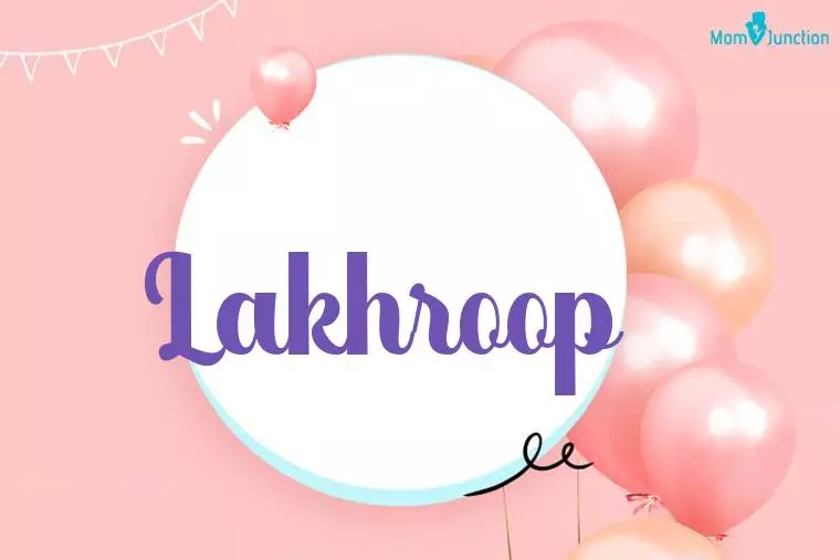 Lakhroop Birthday Wallpaper