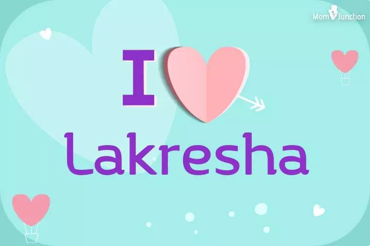 I Love Lakresha Wallpaper