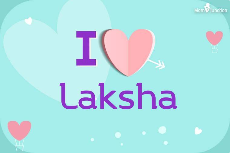 I Love Laksha Wallpaper