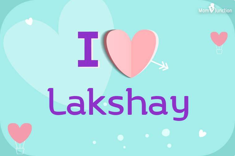 I Love Lakshay Wallpaper