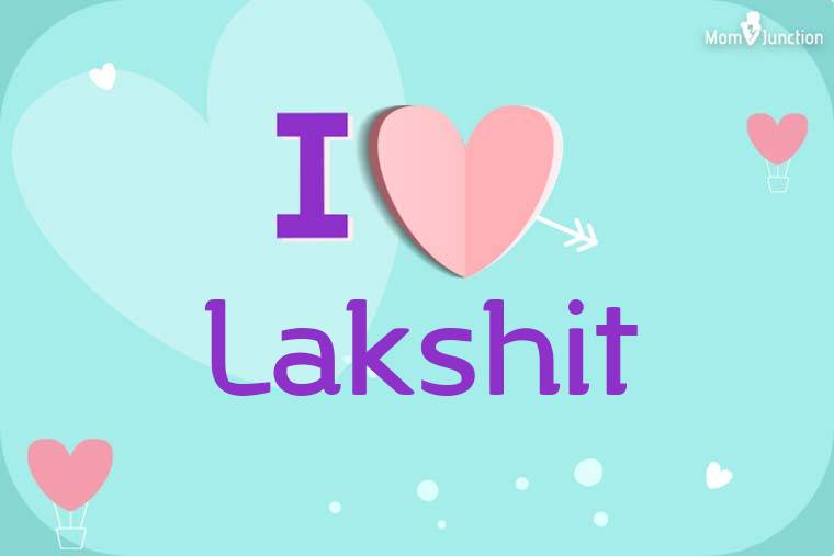I Love Lakshit Wallpaper