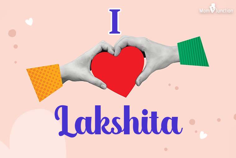 I Love Lakshita Wallpaper