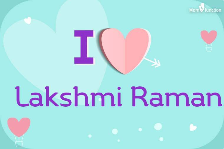 I Love Lakshmi Raman Wallpaper