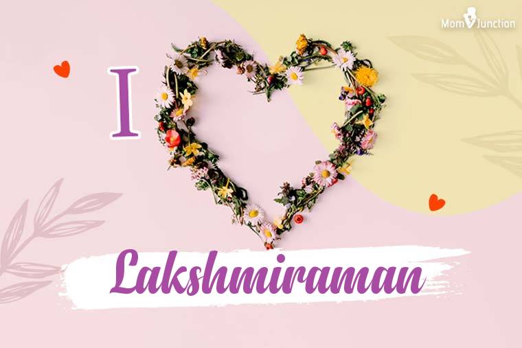 I Love Lakshmiraman Wallpaper