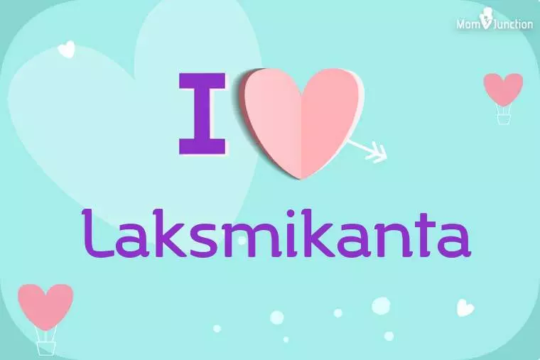 I Love Laksmikanta Wallpaper