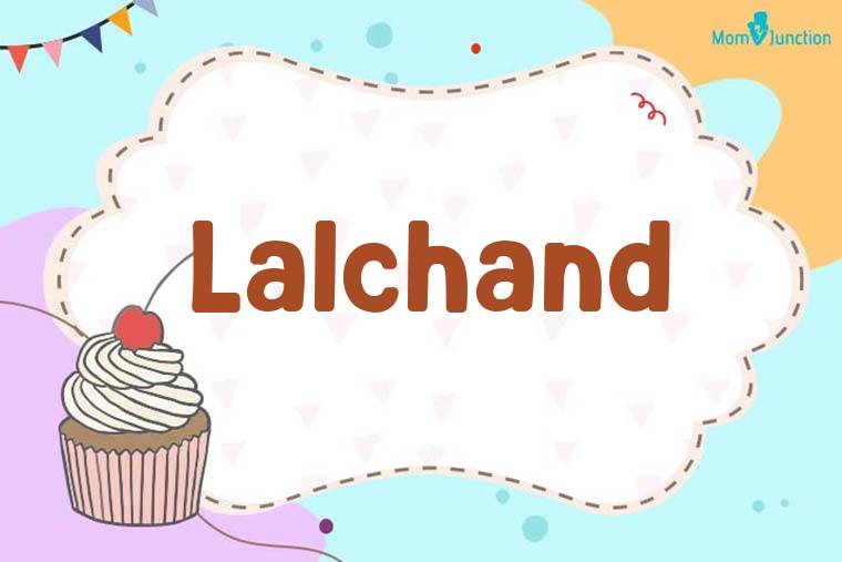 Lalchand Birthday Wallpaper