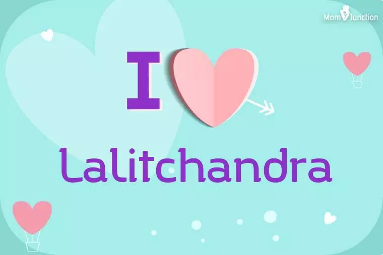 I Love Lalitchandra Wallpaper