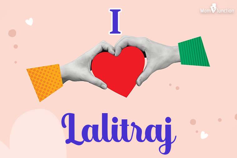 I Love Lalitraj Wallpaper