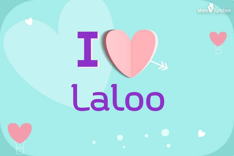I Love Laloo Wallpaper