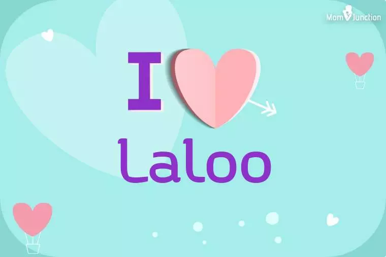 I Love Laloo Wallpaper