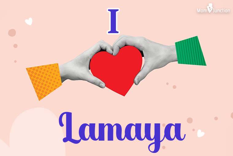 I Love Lamaya Wallpaper