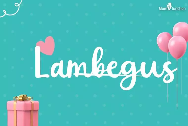 Lambegus Birthday Wallpaper