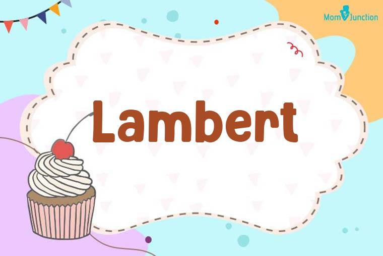 Lambert Birthday Wallpaper