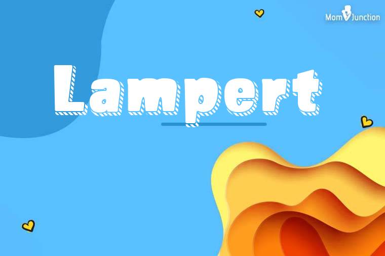 Lampert 3D Wallpaper