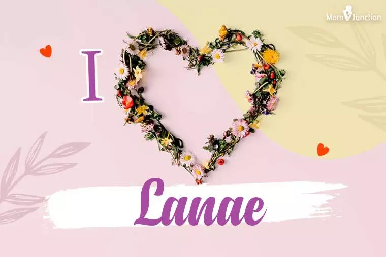 I Love Lanae Wallpaper