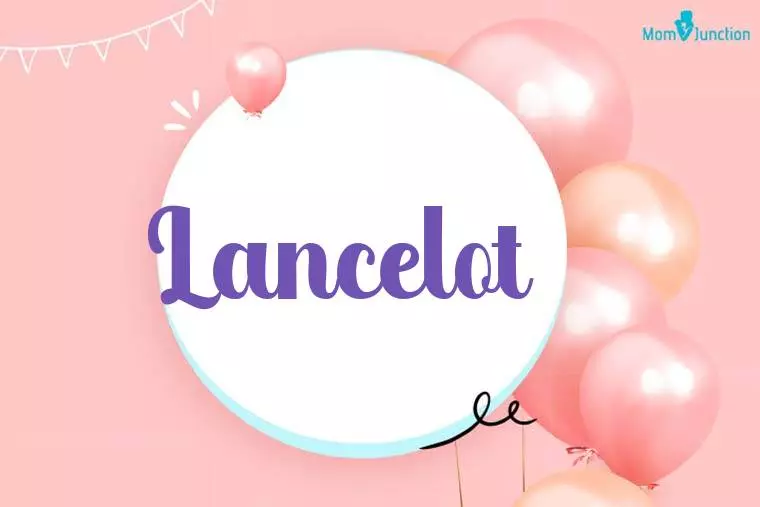 Lancelot Birthday Wallpaper