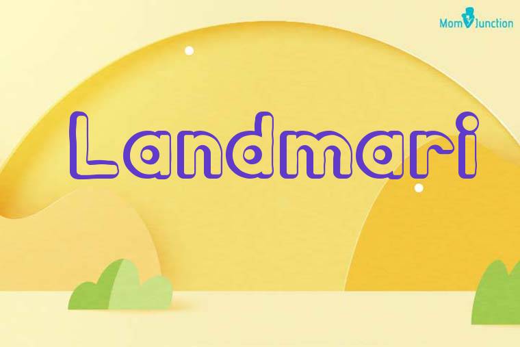 Landmari 3D Wallpaper