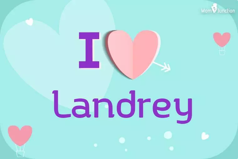 I Love Landrey Wallpaper