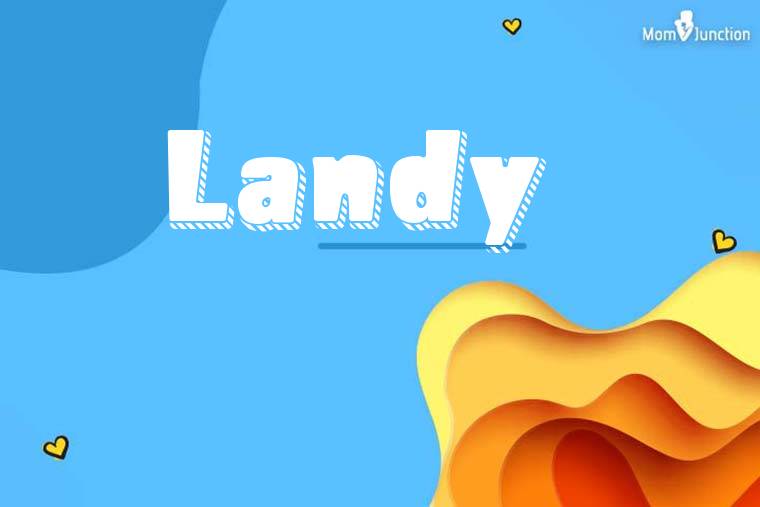 Landy 3D Wallpaper
