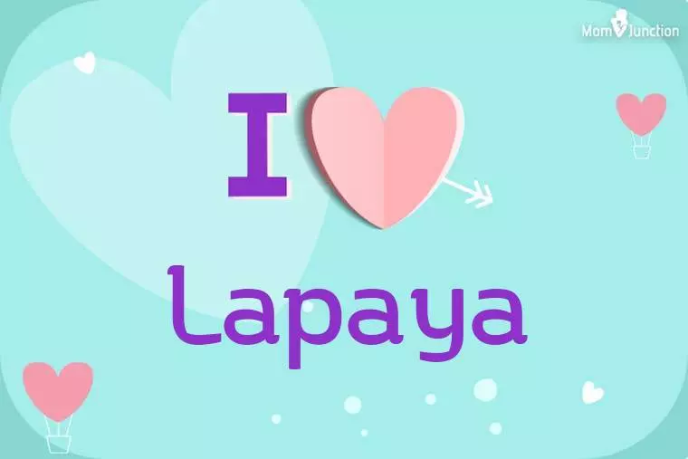 I Love Lapaya Wallpaper