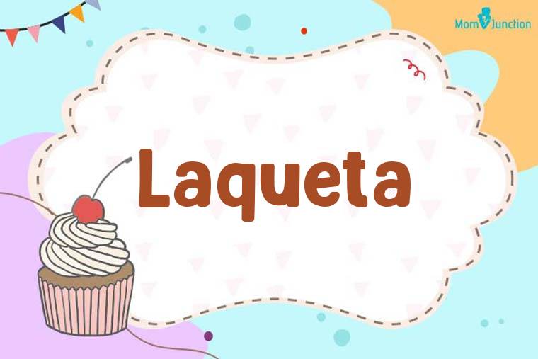Laqueta Birthday Wallpaper