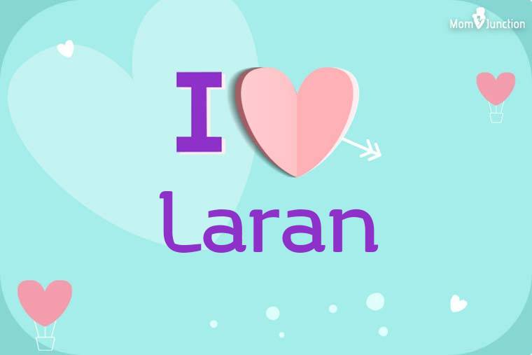 I Love Laran Wallpaper