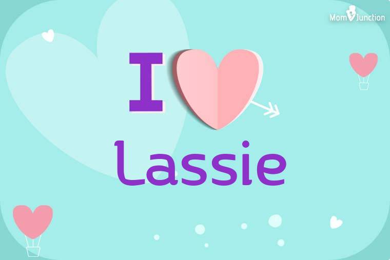 I Love Lassie Wallpaper