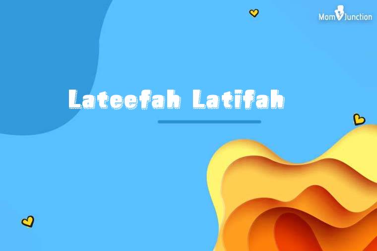 Lateefah Latifah 3D Wallpaper