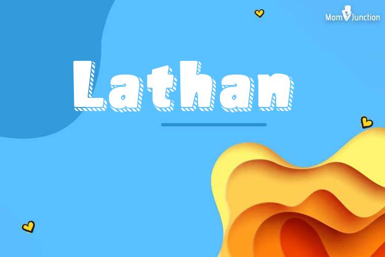 Lathan 3D Wallpaper