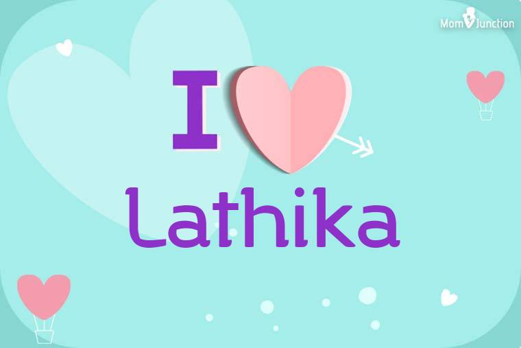 I Love Lathika Wallpaper