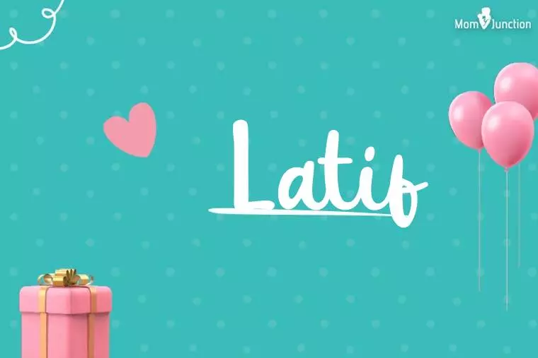 Latif Birthday Wallpaper