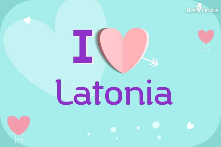 I Love Latonia Wallpaper