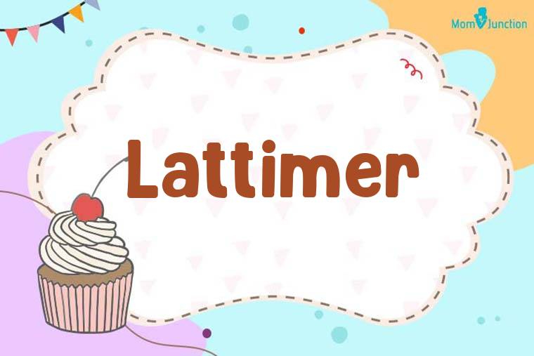 Lattimer Birthday Wallpaper