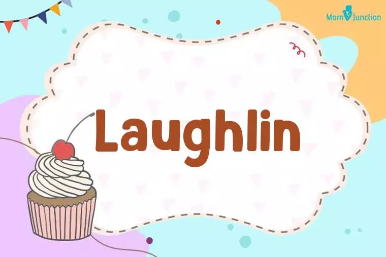 Laughlin Birthday Wallpaper