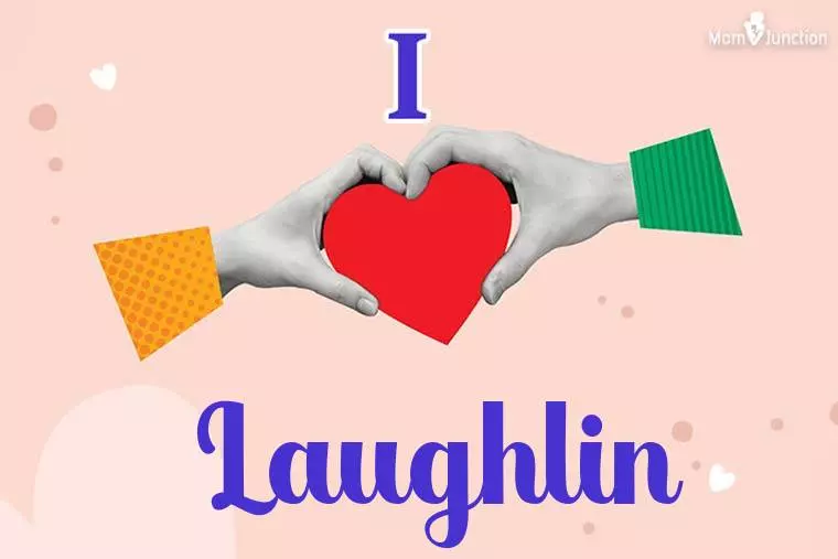 I Love Laughlin Wallpaper