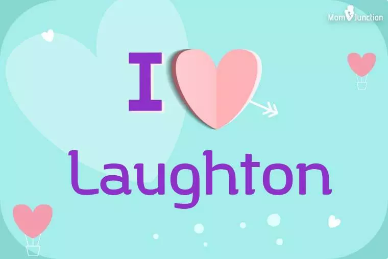 I Love Laughton Wallpaper