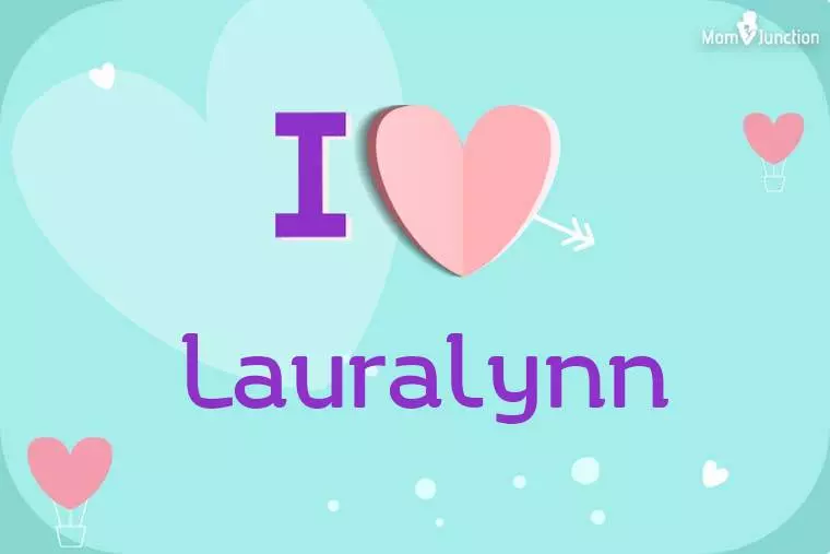 I Love Lauralynn Wallpaper