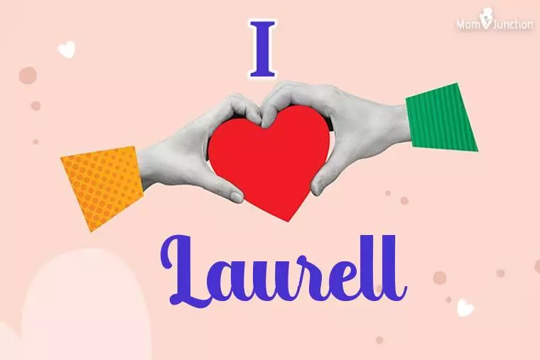 I Love Laurell Wallpaper