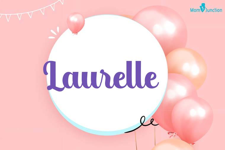 Laurelle Birthday Wallpaper