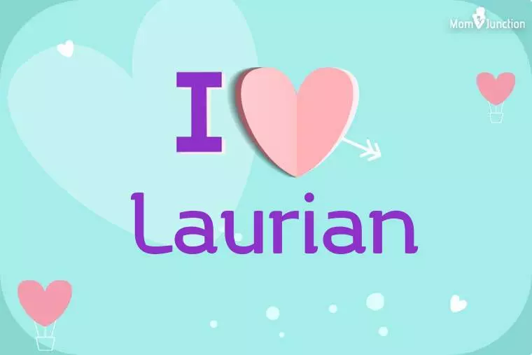 I Love Laurian Wallpaper