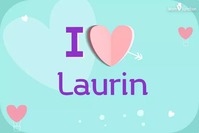 I Love Laurin Wallpaper