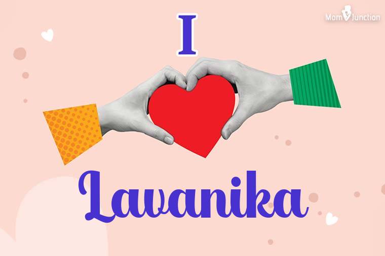 I Love Lavanika Wallpaper