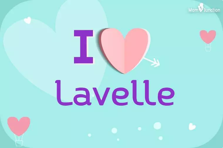 I Love Lavelle Wallpaper