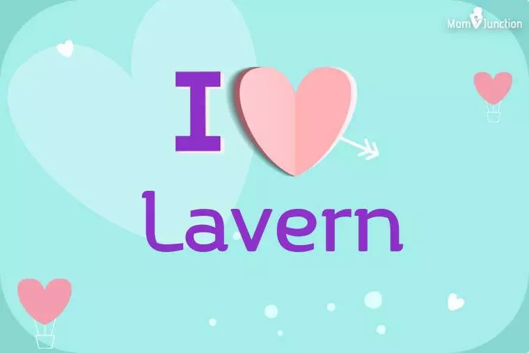 I Love Lavern Wallpaper