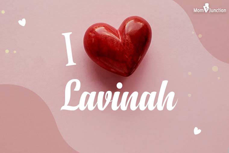 I Love Lavinah Wallpaper