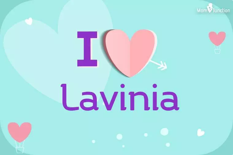 I Love Lavinia Wallpaper